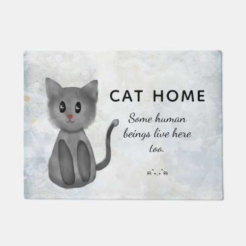 Cat Home _ Some humans live here too _ Doormat