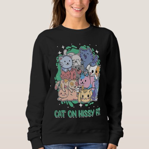Cat  Humor Kitten Animal Pun Sweatshirt