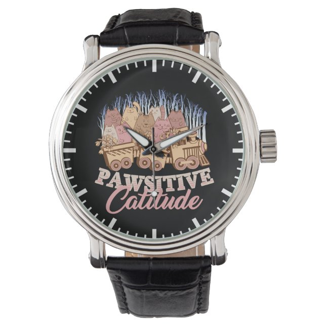 Cat Humor - Pawsitive Attitude - Funny Novelty Watch (Front)