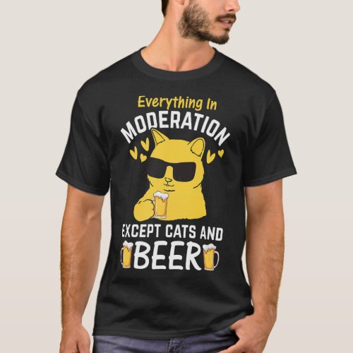 Cat I Everything In Moderation Except Cats and Bee T_Shirt