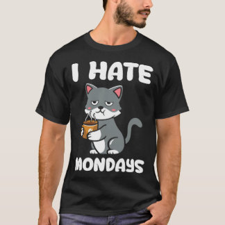 Cat  I Hate Monday Morning Coffee Caffeine T-Shirt