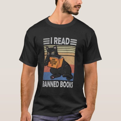 Cat I Read Banned Books Bookworms Loves Reading Bo T_Shirt