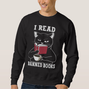 Cat I Read Banned Books  Bookworms Reading Book Co Sweatshirt