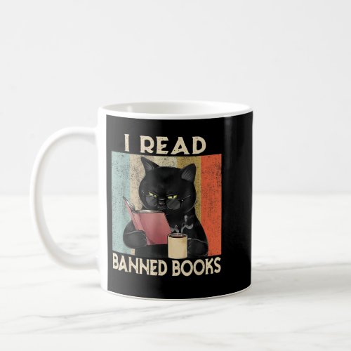 Cat I Read Banned Books Funny Bookworms Reading Bo Coffee Mug