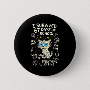 Cat I Survived 67 Days Of School Teachers Students Button