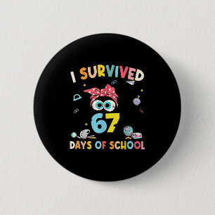 Cat I Survived 67 Days Of School Teachers Students Button