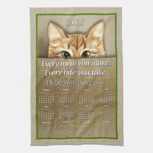 Cat I'll Be Watching You Song Parody 2025 Calendar Kitchen Towel (Vertical)