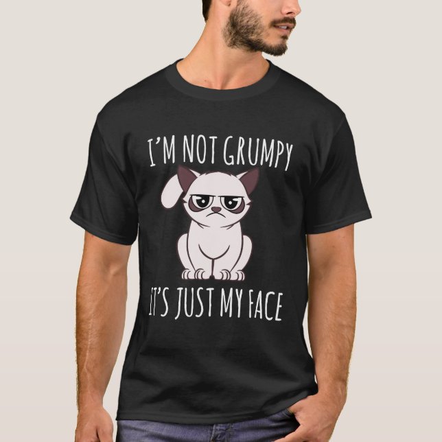 Cat-I'm Not Grumpy Its Just My Face T-Shirt (Front)