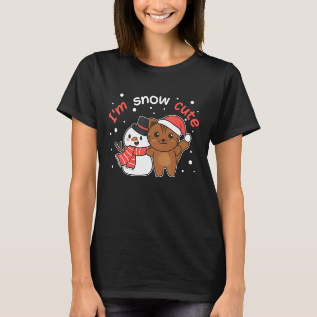 Cat I'm Snow Cute Snowman Snow Pun T-Shirt (Front)