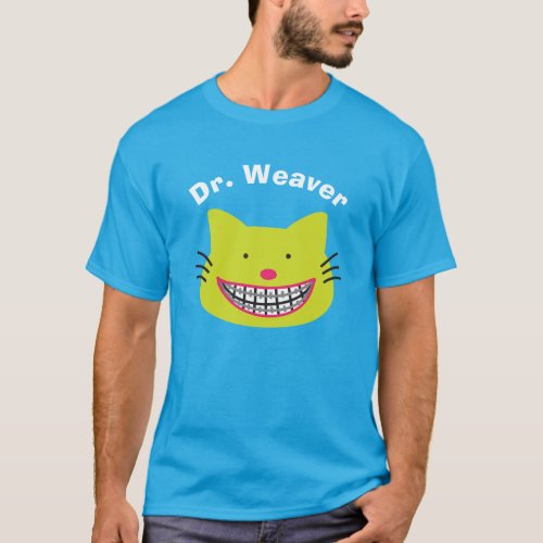 Cat in Braces Personalized Orthodontists T_Shirt
