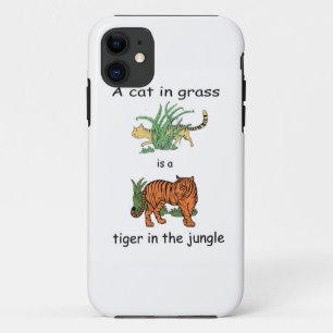 Cat in Grass is a Tiger in the Jungle iPhone 11 Case