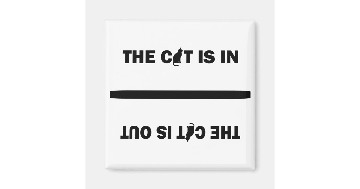 Cat In/Out Magnet | Zazzle