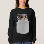 Cat In Pocket Coming Out Cute Cat Peeking In Pocke Sweatshirt