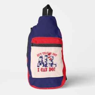 Cat in the Hat But That Is Not All I Can Do Sling Bag