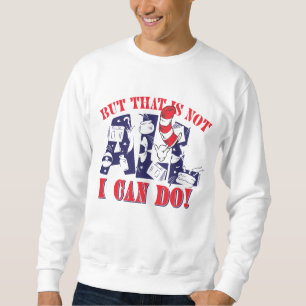 Cat in the Hat But That Is Not All I Can Do Sweatshirt