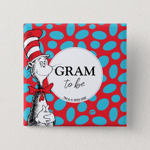 Cat in the Hat  Grandma To Be Button