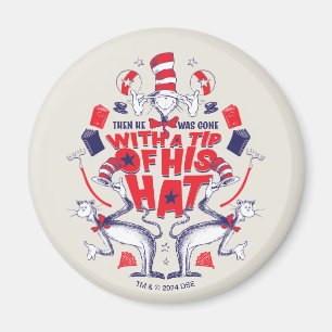 Cat in the Hat He Was Gone With A Tip of His Hat Magnet