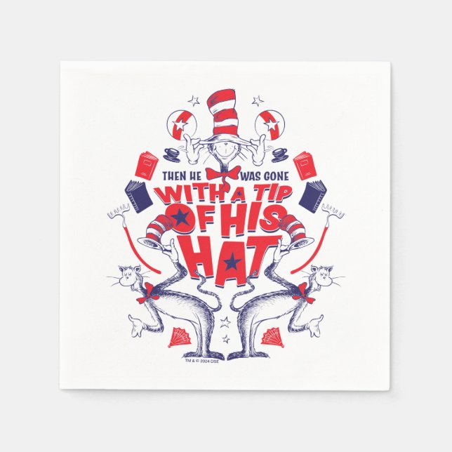 Cat in the Hat| He Was Gone With A Tip of His Hat Napkins (Front)