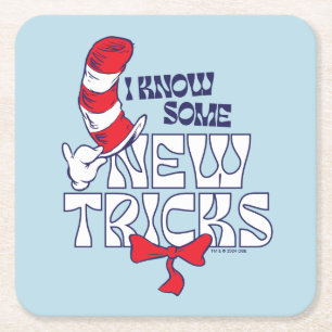 Cat In the Hat   I Know Some New Tricks Square Paper Coaster
