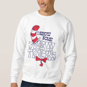Cat In the Hat I Know Some New Tricks Sweatshirt