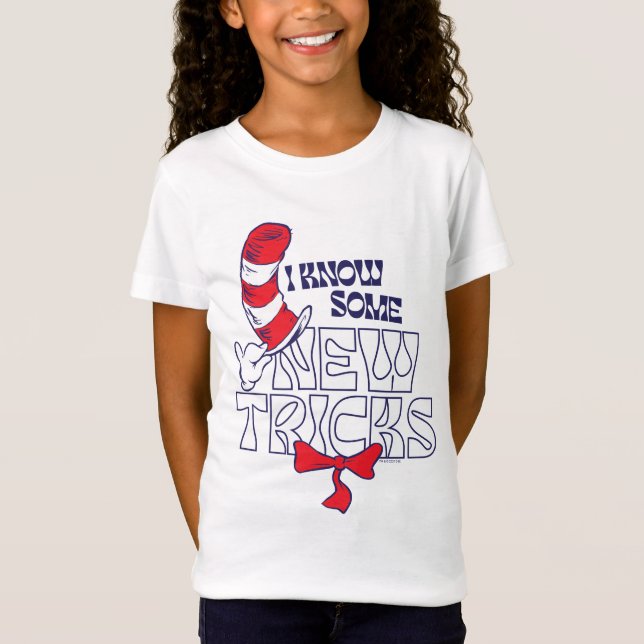 Cat In the Hat | I Know Some New Tricks T-Shirt (Front)