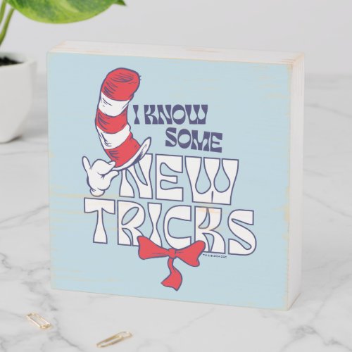 Cat In the Hat  I Know Some New Tricks Wooden Box Sign