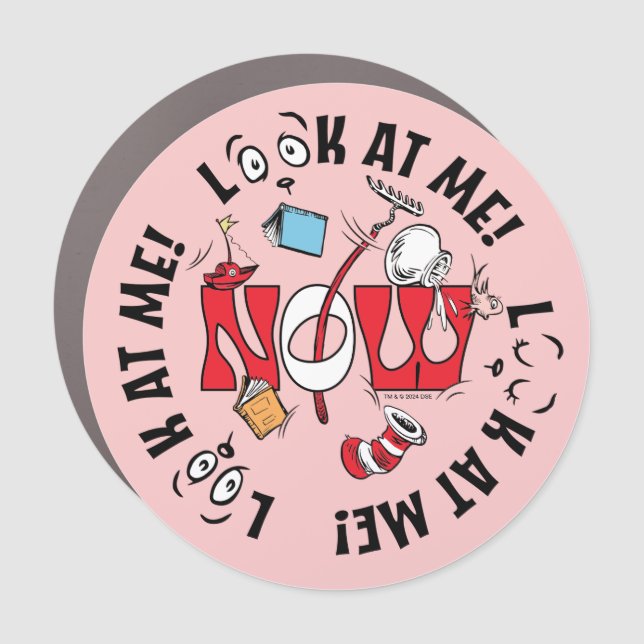 Cat In the Hat | Look At Me! Look At Me! Car Magnet (Front)