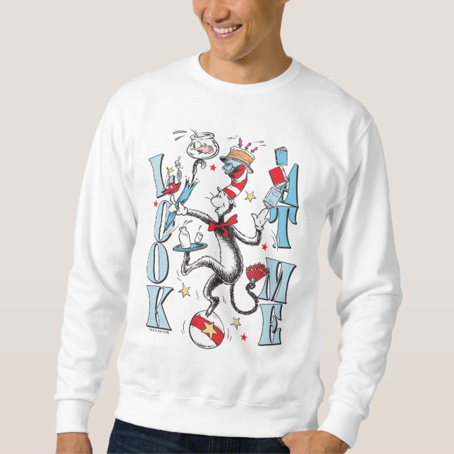 Cat In the Hat | Look At Me Sweatshirt (Front)