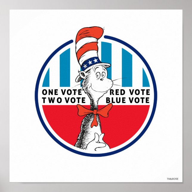 Cat in the Hat | One Vote, Two Vote Poster (Front)