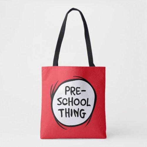 Cat in the Hat  Preschool Thing Tote Bag