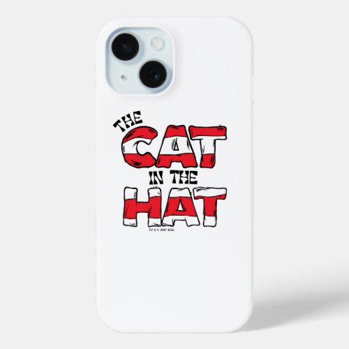 Cat In the Hat  Red  White Striped Text iPhone 15 Case