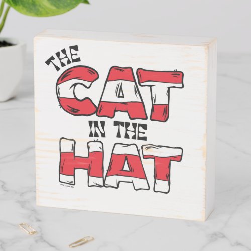 Cat In the Hat  Red  White Striped Text Wooden Box Sign