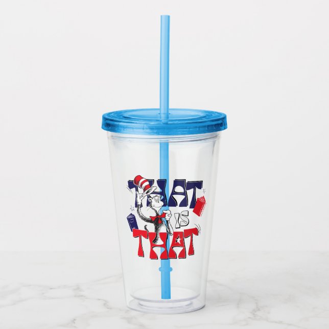 Cat In the Hat | That Is That Acrylic Tumbler (Front)