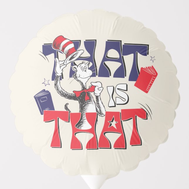 Cat In the Hat | That Is That Balloon (Front)