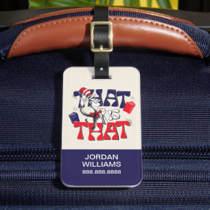 Cat In the Hat That Is That Luggage Tag