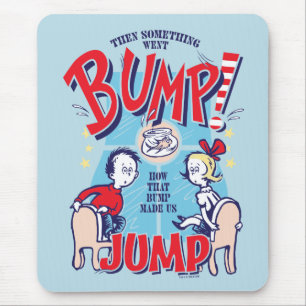 Cat In the Hat Then Something Went Bump Mouse Pad