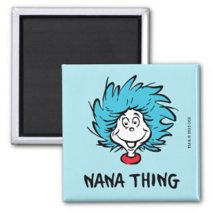 Cat in the Hat   Thing 1 Thing 2 - Nana Thing Magnet