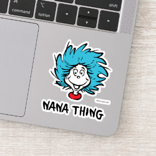 Cat in the Hat   Thing 1 Thing 2 - Nana Thing Sticker