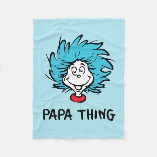 Cat in the Hat  Thing 1 Thing 2 _ Papa Thing Fleece Blanket