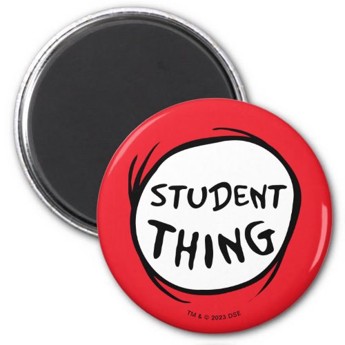 Cat in the Hat  Thing 1 Thing 2 _ Student Thing Magnet