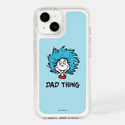 Cat in the Hat  Thing One Thing Two _ Dad Thing Speck iPhone 14 Case