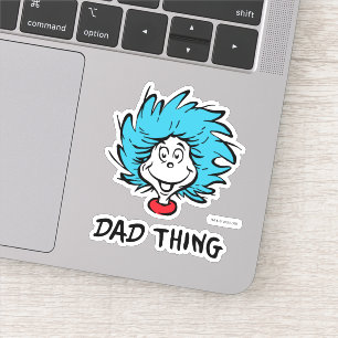 Cat in the Hat Thing One Thing Two - Dad Thing Sticker