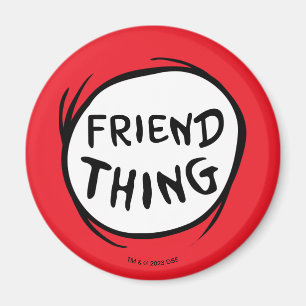 Cat in the Hat Thing One Thing Two - Friend Thing Magnet