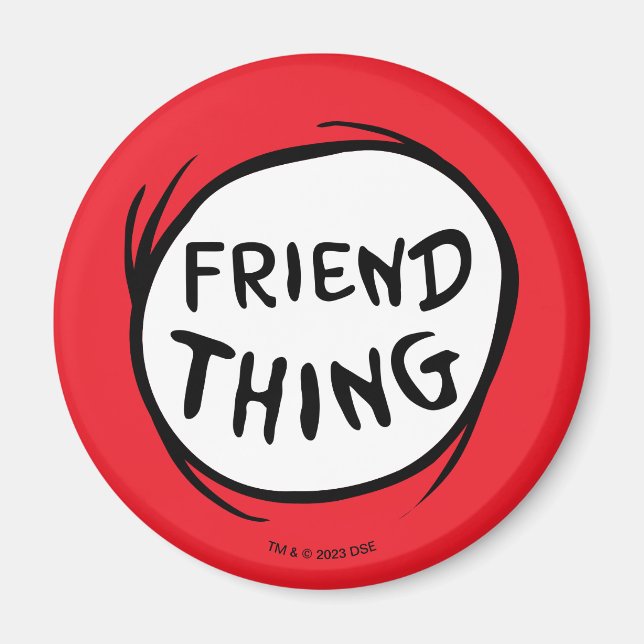 Cat in the Hat Thing One Thing Two - Friend Thing Magnet (Front)