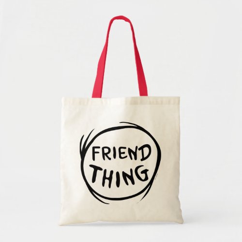 Cat in the Hat Thing One Thing Two _ Friend Thing Tote Bag