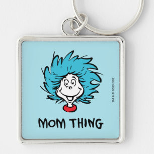 Cat in the Hat   Thing One Thing Two - Mom Thing Keychain