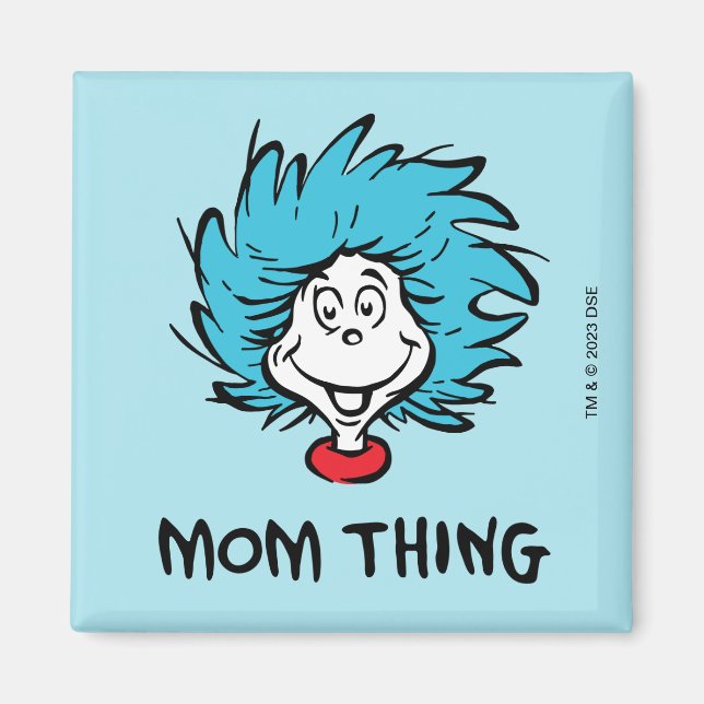 Cat in the Hat | Thing One Thing Two - Mom Thing Magnet (Front)