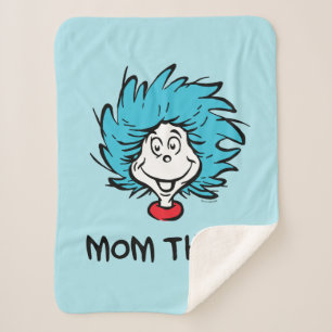 Cat in the Hat Thing One Thing Two - Mom Thing Sherpa Blanket