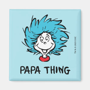 Cat in the Hat Thing One Thing Two - Papa Thing Magnet