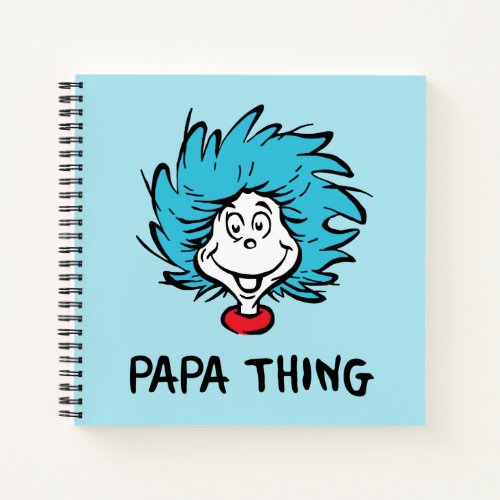 Cat in the Hat  Thing One Thing Two _ Papa Thing Notebook